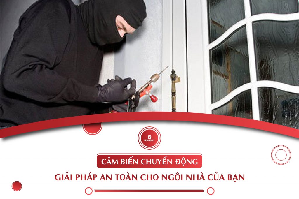 Cảm biến chuyển động – Giải pháp an toàn cho ngôi nhà của bạn