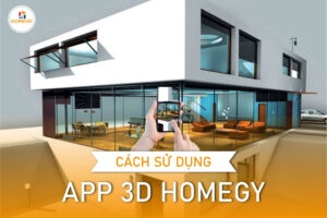 Cách sử dụng app 3D Homegy